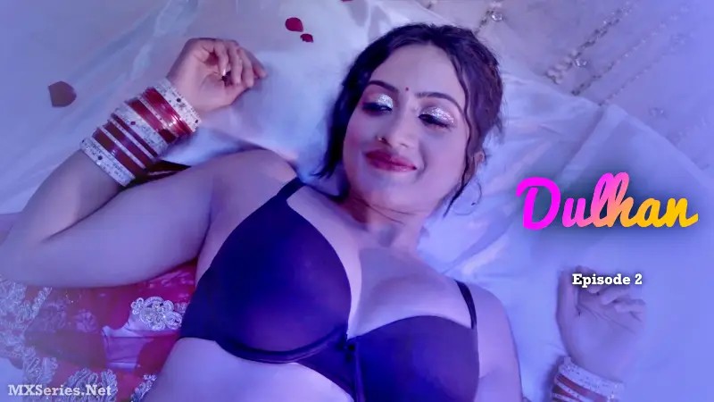 Dulhan Episode 2